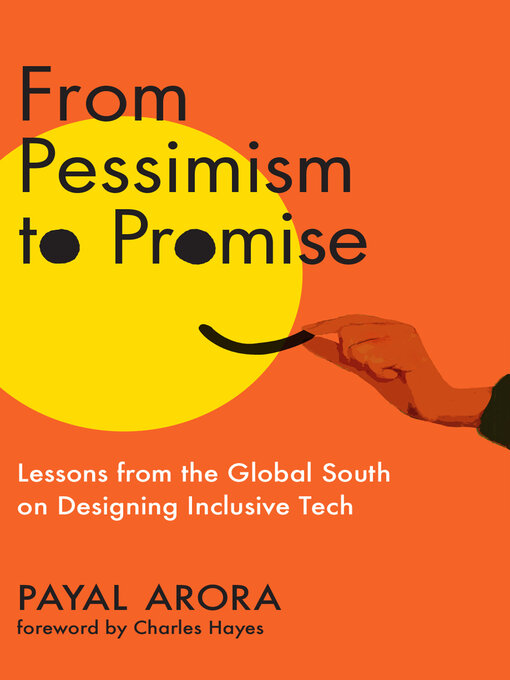 Title details for From Pessimism to Promise by Payal Arora - Available